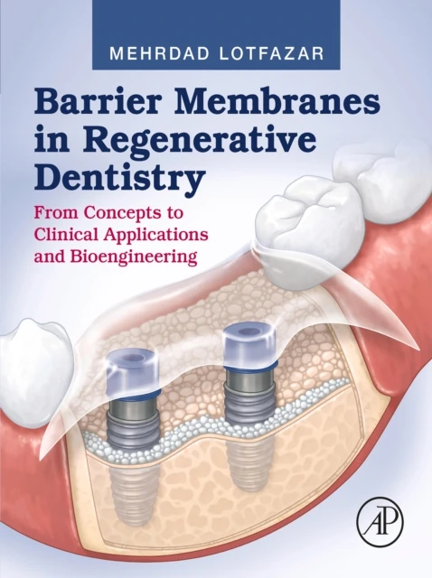 Barrier Membranes in Regenerative Dentistry