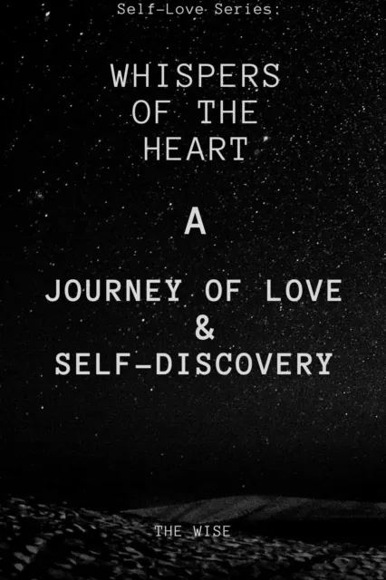 Whispers of the Heart: A Journey of Love and Self-Discovery