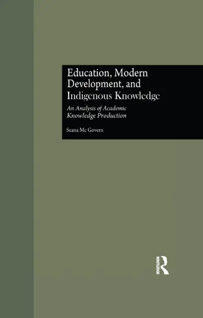 Education, Modern Development, and Indigenous Knowledge