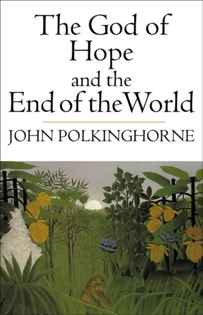 God of Hope and the End of the World