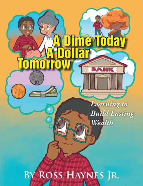 Dime Today a Dollar Tomorrow