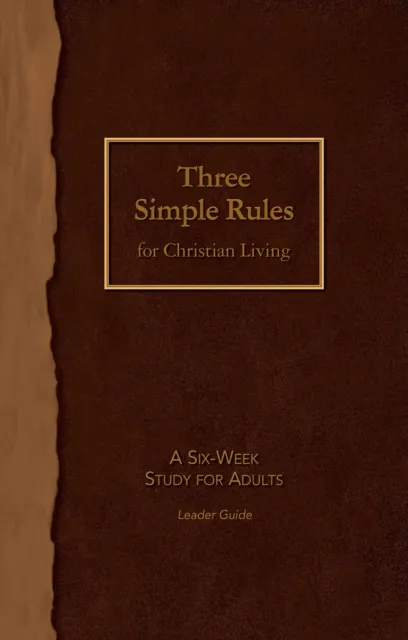 Three Simple Rules for Christian Living Leader Guide