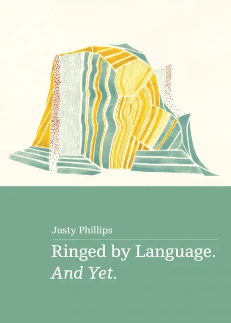 Ringed by Language. And Yet.