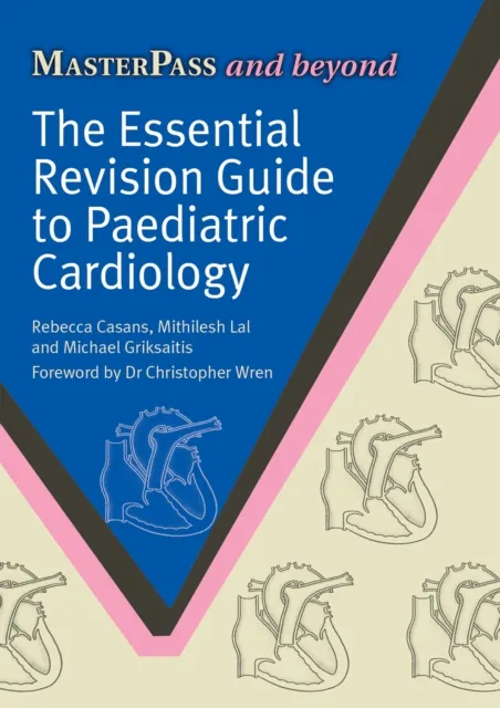 Essential Revision Guide to Paediatric Cardiology