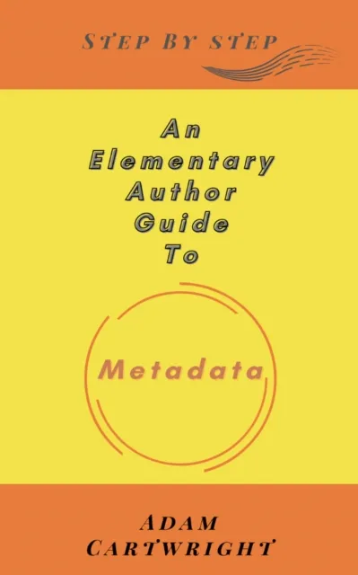 Elementary Author Guide To: Metadata