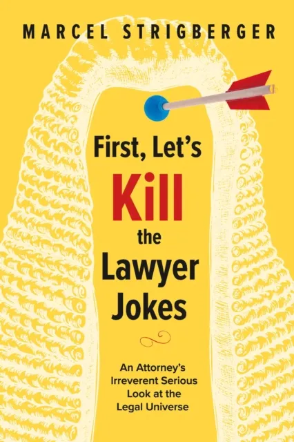 First, Let's Kill the Lawyer Jokes