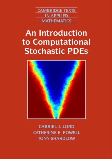 Introduction to Computational Stochastic PDEs