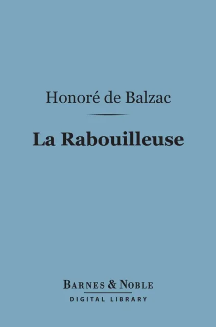 La Rabouilleuse (Barnes & Noble Digital Library)