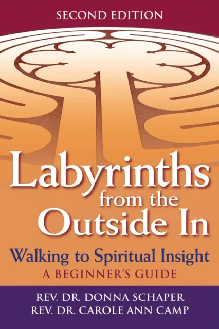 Labyrinths from the Outside In (2nd Edition)