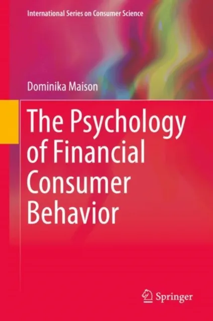 Psychology of Financial Consumer Behavior