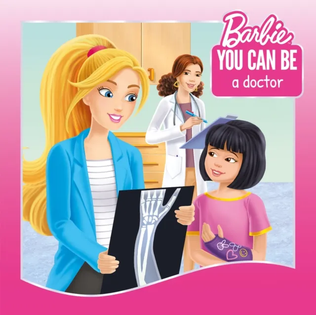 You Can Be a Doctor! (Barbie: You Can Be Series)