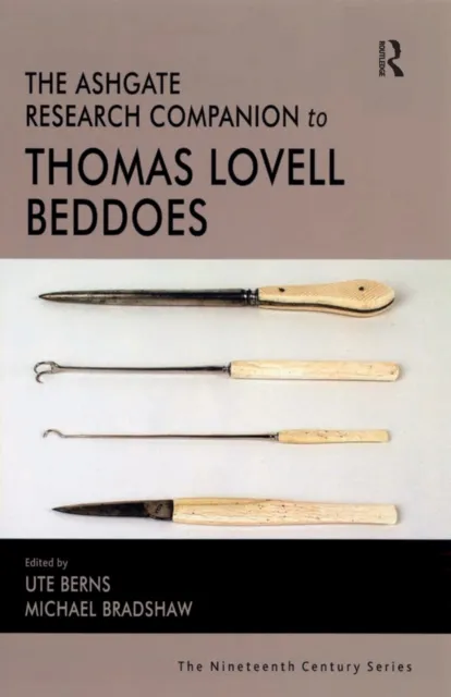 Ashgate Research Companion to Thomas Lovell Beddoes