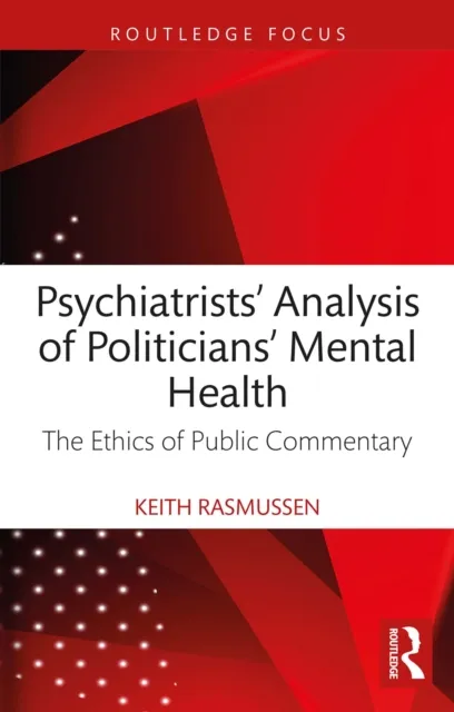 Psychiatrists' Analysis of Politicians' Mental Health