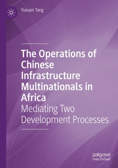 Operations of Chinese Infrastructure Multinationals in Africa