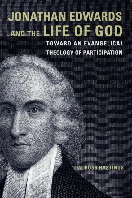 Jonathan Edwards and the Life of God