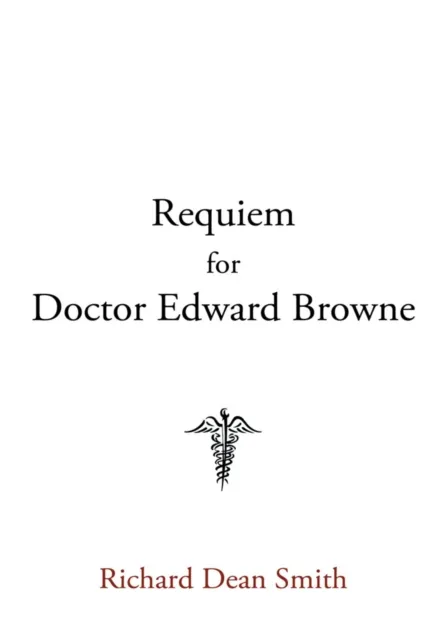 Requiem for Doctor Edward Browne