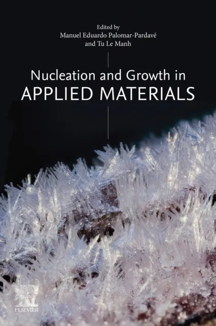 Nucleation and Growth in Applied  Materials