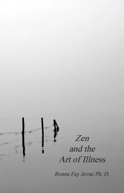 Zen and the Art of Illness