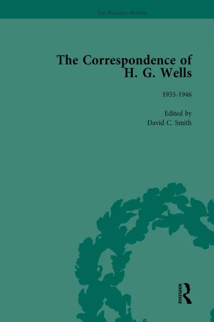 Correspondence of H G Wells Vol 4