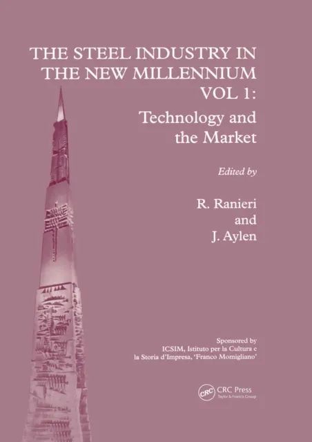 Steel Industry in the New Millennium Vol. 1