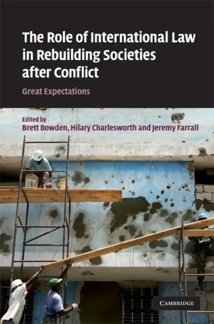 Role of International Law in Rebuilding Societies after Conflict