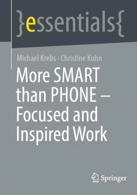 More SMART than PHONE - Focused and Inspired Work