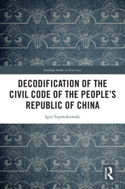 Decodification of the Civil Code of the People's Republic of China