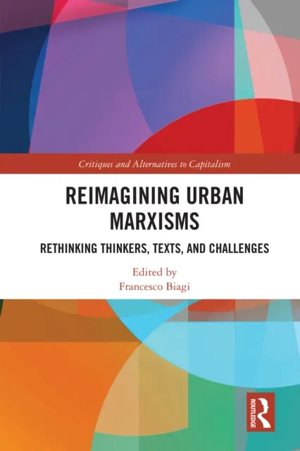 Reimagining Urban Marxisms