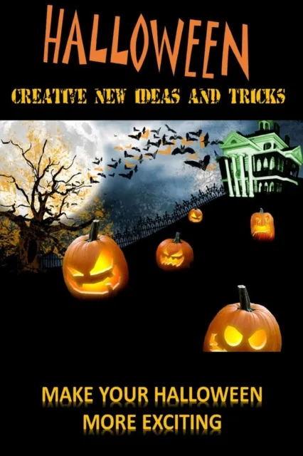 Halloween: Create New Ideas And Tricks