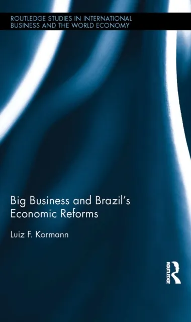 Big Business and Brazil's Economic Reforms