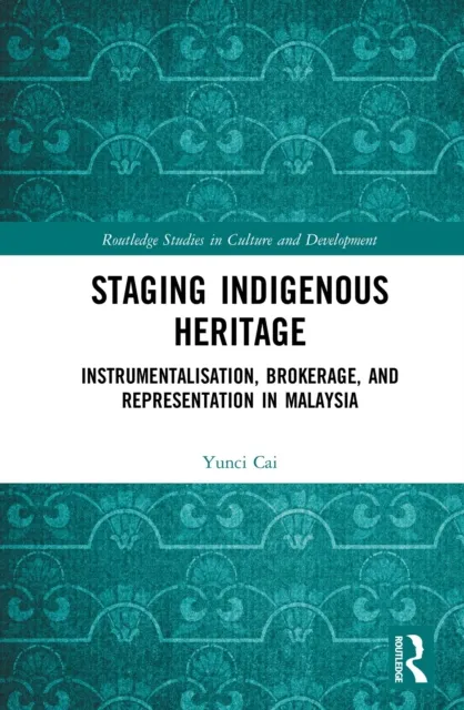 Staging Indigenous Heritage