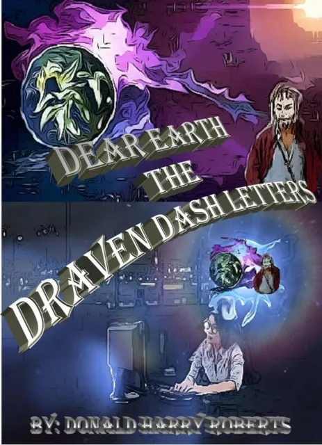 Dear Earth The Draven Dash Letters Volume One