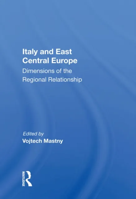Italy and East Central Europe