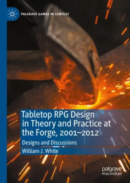 Tabletop RPG Design in Theory and Practice at the Forge, 2001-2012
