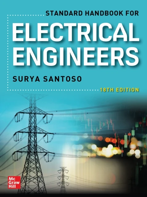 Standard Handbook for Electrical Engineers, Eighteenth Edition