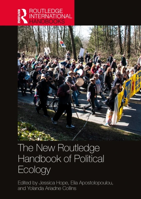 New Routledge Handbook of Political Ecology