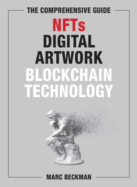 Comprehensive Guide to NFTs, Digital Artwork, and Blockchain Technology