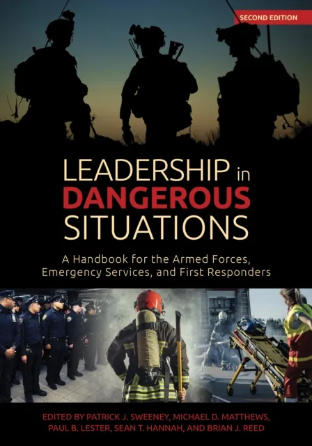Leadership in Dangerous Situations, 2nd Edition