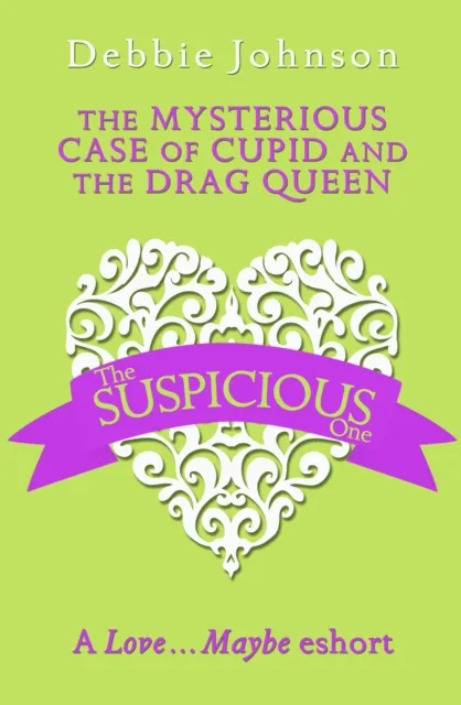 Mysterious Case of Cupid and the Drag Queen