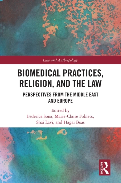 Biomedical Practices, Religion, and the Law