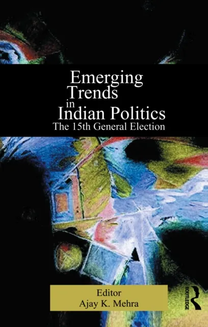 Emerging Trends in Indian Politics