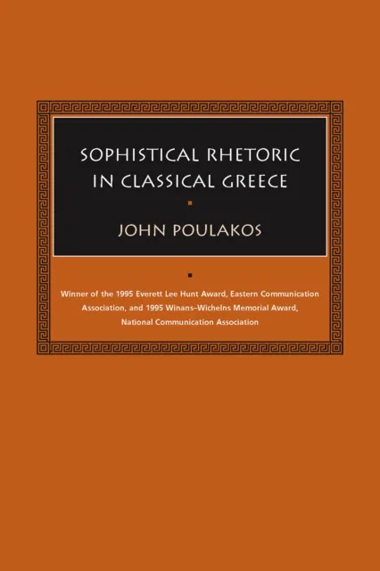 Sophistical Rhetoric in Classical Greece