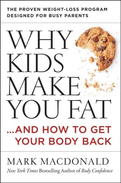 Why Kids Make You Fat