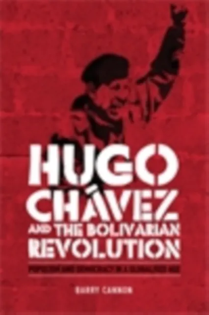 Hugo Chavez and the Bolivarian Revolution
