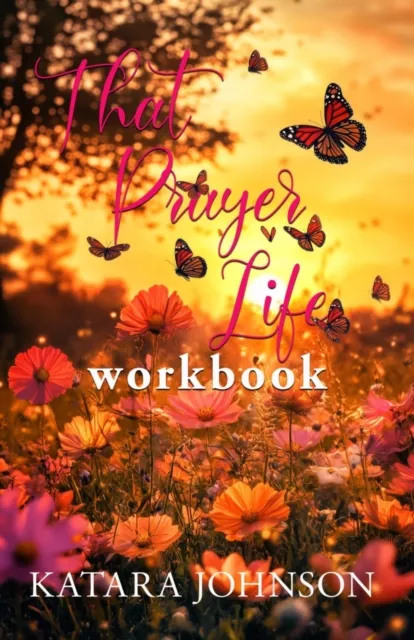 That Prayer Life Workbook