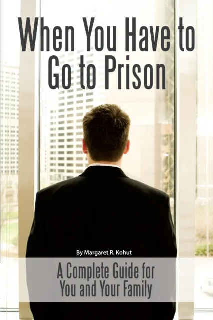 When You Have to Go to Prison