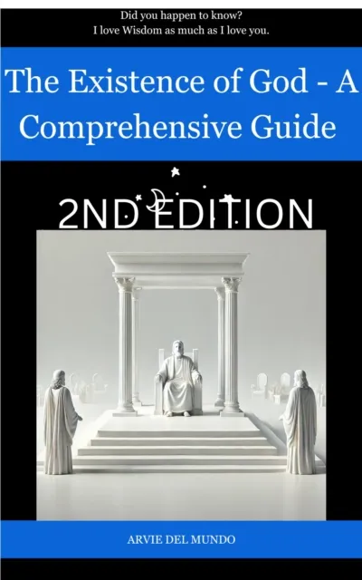 Existence of God: A Comprehensive Guide 2nd Edition