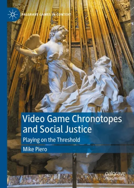Video Game Chronotopes and Social Justice