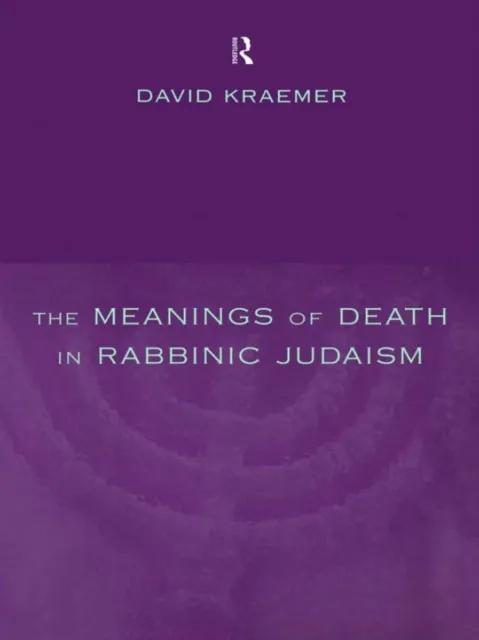 Meanings of Death in Rabbinic Judaism