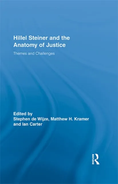 Hillel Steiner and the Anatomy of Justice